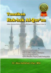 TUNAIKAN HAK-HAK AL-QUR’AN