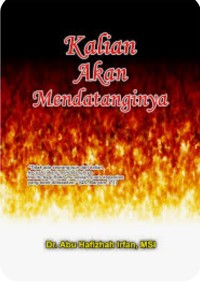 KALIAN AKAN MENDATANGINYA
