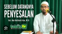 SEBELUM DATANGNYA PENYESALAN