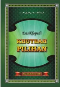 ENSIKLOPEDI KHUTBAH PILIHAN