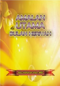 AMALAN UTAMA DI BULAN HIJRIYAH