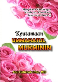 KEUTAMAAN UMMAHATUL MUKMININ