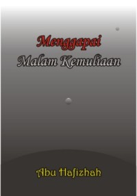 MENGGAPAI MALAM KEMULIAAN