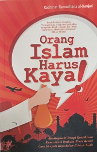 Orang Islam Harus Kaya