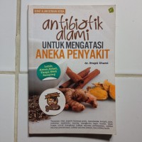 Antibiotik Alami Untuk Mengatasi Aneka Penyakit