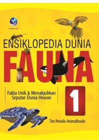 ENSIKLOPEDIA DUNIA FAUNA JILID 1