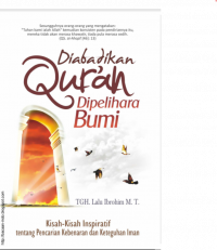 DIABADIKAN QUR’AN DIPELIHARA BUMI