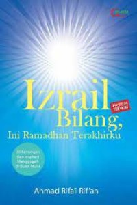 Malaikat Izrail Bilang Ini Ramadhan Terakhirku!